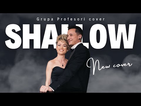 Grupa Profesori cover - SHALLOW (from A Star Is Born) Lady Gaga, Bradley Cooper