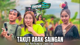 Download lagu TAKUT ARAK SAINGAN - DUET MANIS NOFIE ALISHBA feat. OJAN SULING BIKIN BAPER || DISYA MUSIK TERBARU mp3