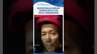 Penyebab Bus Rosalia Indah Terbakar di Tol Semarang-Solo Ruas Boyolali, Diduga Korsleting Listrik