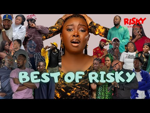BEST OF RISKY | ARIYIIKE DIMPLES | BRAINJOTTER | BRODA SHAGGI | DANIEL ETIM | TOBESZN