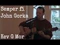 kevingmoore - Semper Fi - by John Gorka