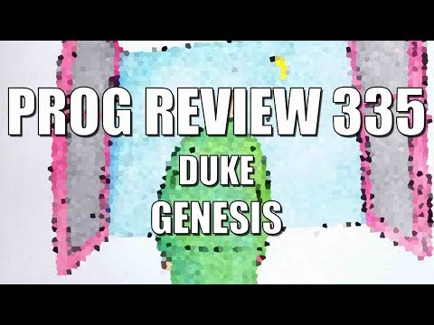 Prog Review 335 - Duke - Genesis