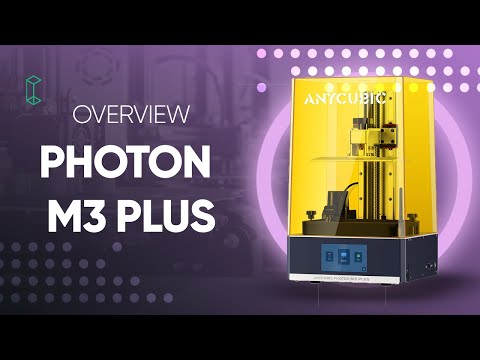 Overview Impressora 3D Photon M3 Plus - Anycubic