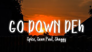 Go Down Deh - Spice Sean Paul Shaggy Lyrics/Vietsu