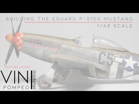 Building the Eduard P-51D5 Mustang in 1/48 scale