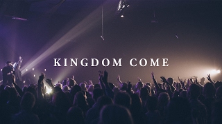 LIFE Worship feat. Mike Harvie - Kingdom Come (Official Live Video)