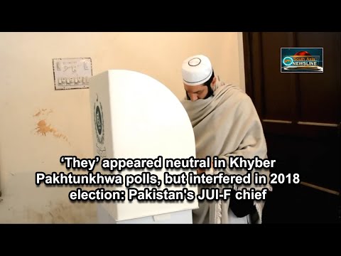 ‘They’ appeared neutral in Khyber Pakhtunkhwa polls, but interfered in 2018 election