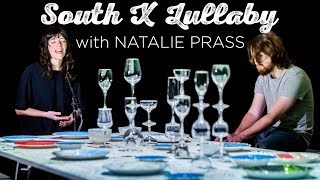 South X Lullaby: Natalie Prass