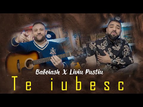 Baboiash & Liviu Pustiu - Te iubesc (Official Video)