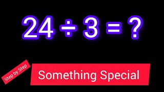 24 Divided by 3 ||24 ÷ 3||How do you divide 24 by 3 step by step||Long Division