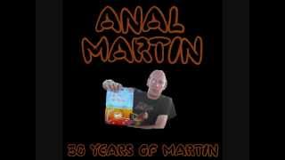 Anal Martin - 30 Years Of Martin