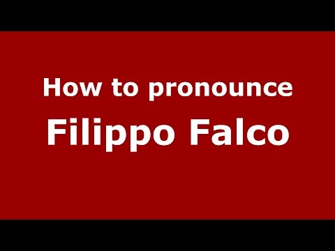 How to pronounce Filippo Falco (Italian/Italy)  - PronounceNames.com