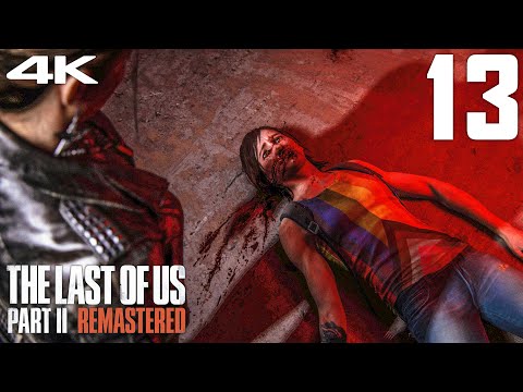 The LAST of Us 2 REMASTERED - NG+ SURVIVAL MODE - PART 13 Gameplay Walkthrough ( PS5 4K 60FPS )