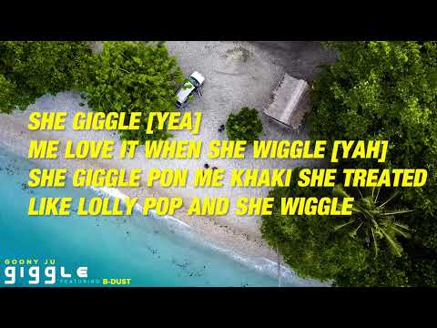 Giggle (feat.  B-Dust ) Official Lyric Video