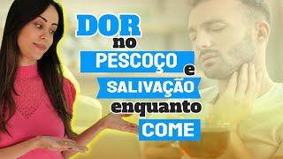 Dor no pescoo e salivao enquanto voc come?  ENTENDA O CALCULO NA GLNDULA SALIVAR.