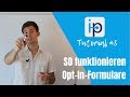 Was Ist Ein Opt In Formular Und Wie Funktioniert Es