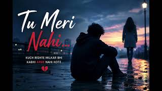 Download lagu Tu meri nahi  mp3