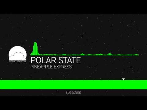 [House][Prog. House] Polar State - Pineapple Express