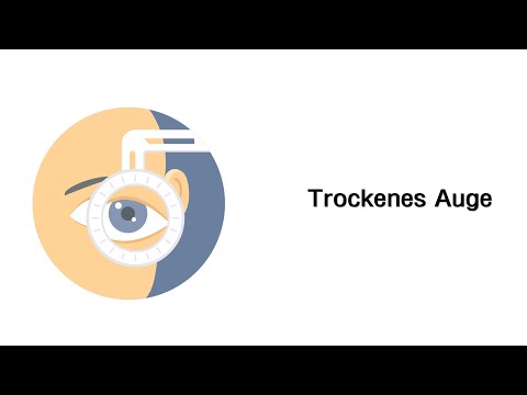 Trockenes Auge (Keratokonjunktivitis sicca) - Erkrankungen der Augen (mit Infoleiste)