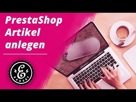 PrestaShop Artikel anlegen - Wie legt man einen Artikel in PrestaShop an | PrestaShop Tutorial