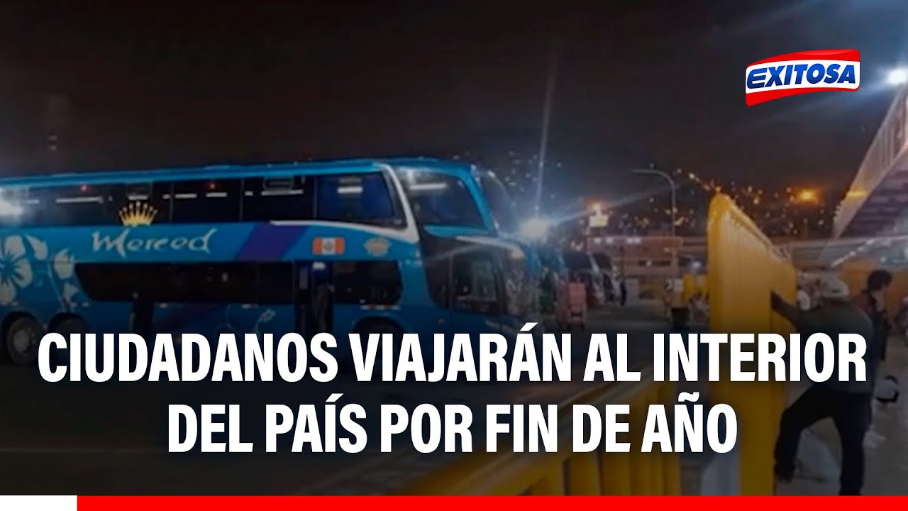 🔴🔵 ¡Por fin de año! Ciudadanos se preparan para recibir el 2026 viajando por el Perú