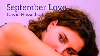 SEPTEMBER LOVE  David Hasselhoff