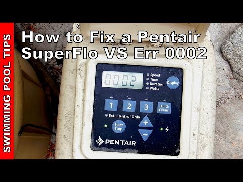 How to Fix a Pentair SuperFlo VS (VST) Pump Err Code 0002