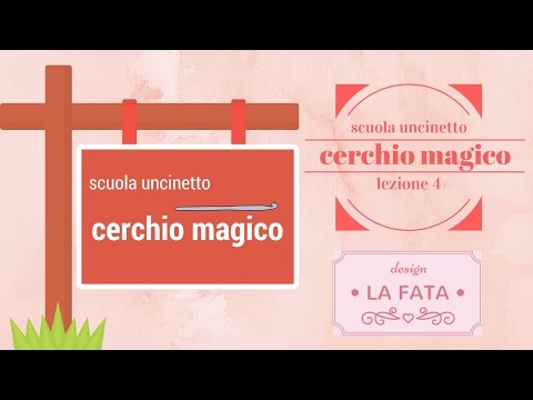 Crochet School: The Magic Circle (Lesson 4)*lafatatuttofare*