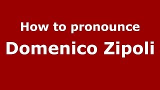 How to pronounce Domenico Zipoli