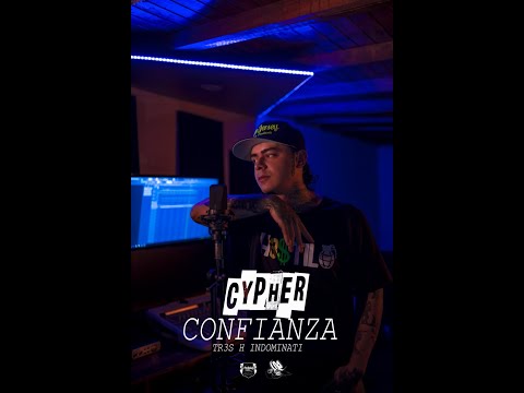 Tr3sh Indominati - Confianza Cypher (prod. Cacharriando Beats)