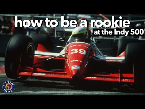 How to be a Rookie at the Indy 500 -- It's Not the Car #14