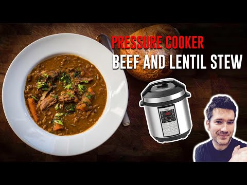 How to make Beef and Lentil Stew in a pressure cooker