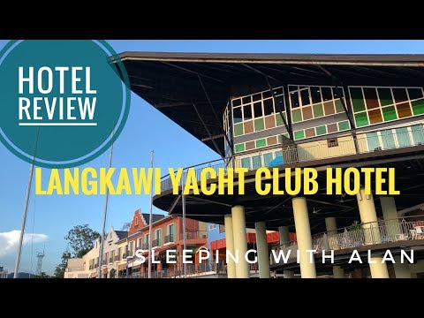 Review of Langkawi Yacht Club Hotel - Sleeping with Alan