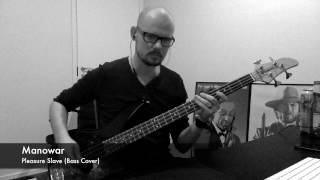 Manowar - Pleasure Slave (Bass Cover)