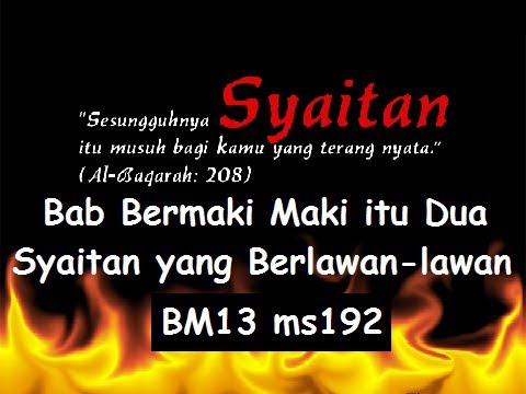 2011/11/15 Ustaz Shamsuri 705 - Bab Bermaki Maki itu Dua Syaitan yang Berlawan-lawan  - BM13 ms192