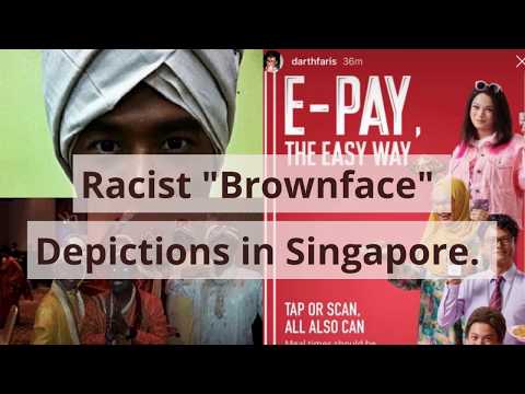 Racist "Brownface" Depictions in Singapore