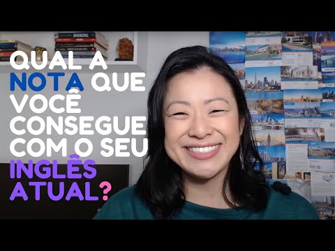 Aula #147 - Qual nota você pode tirar com o seu inglês atual?