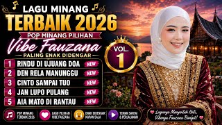 Download lagu Lagu Minang Terbaik 2026 🎶 Pop Minang Pilihan Vibe Fauzana Paling Enak Didengar vol. 1 mp3 Download lagu Lagu Minang Terbaik 2026 🎶 Pop Minang Pilihan Vibe Fauzana Paling Enak Didengar vol. 1 mp3