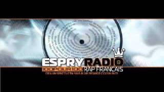 NTM-C EST CLAIR  PART 2  WWW.ESPRYRADIO.FR LA RADIO RAP FR