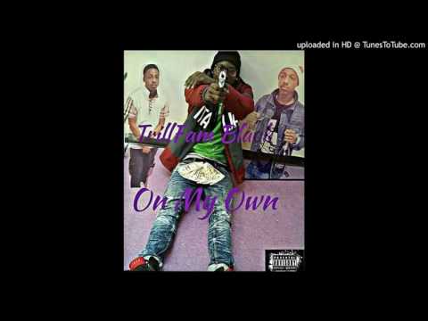 Trill Black - On My Own
