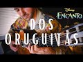 Dos Oruguitas from Encanto - Fingerstyle Guitar Cover