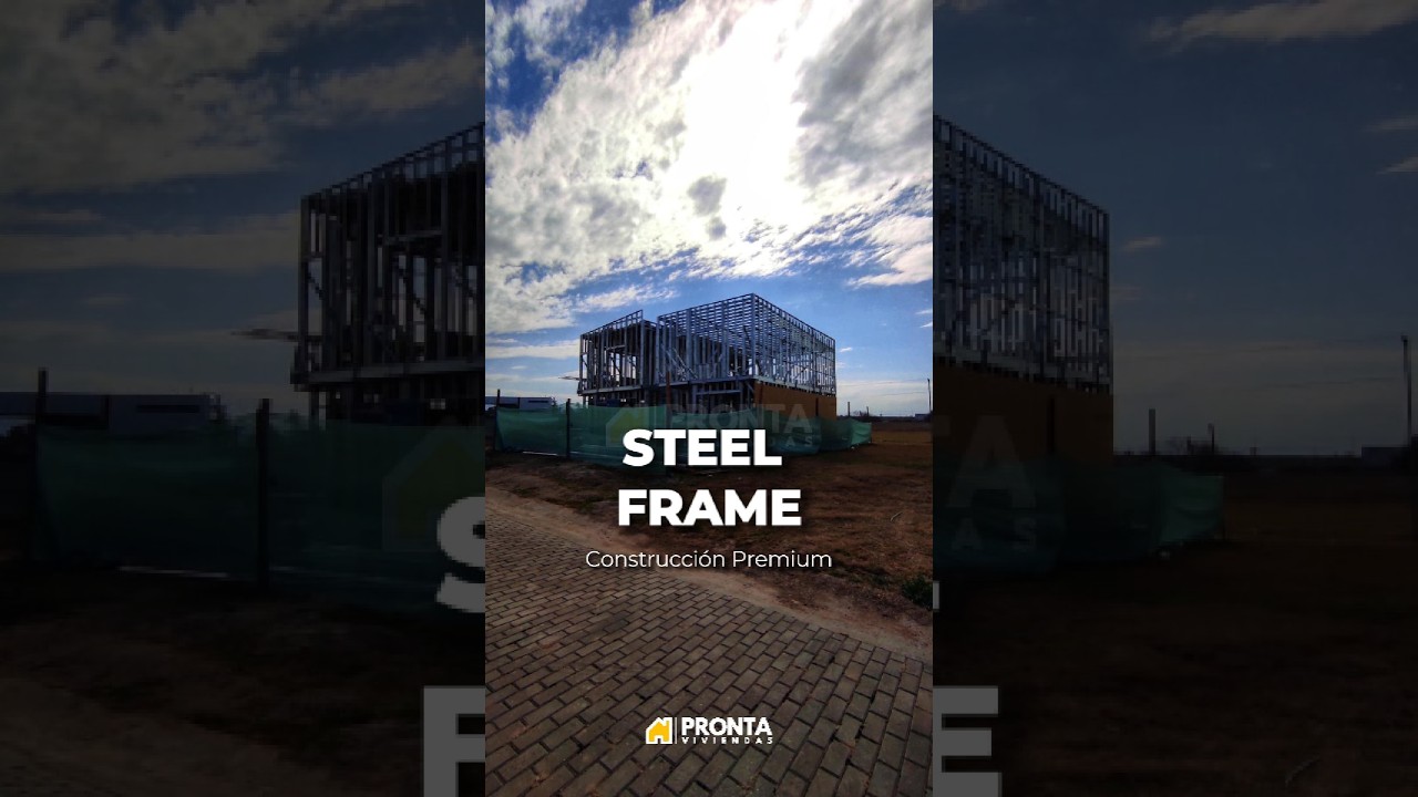 Construcción Steel Frame PRONTA Viviendas