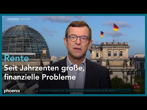 phoenix nachgefragt mit Christoph von Marschall zur Rentenpolitik am 06.08.25