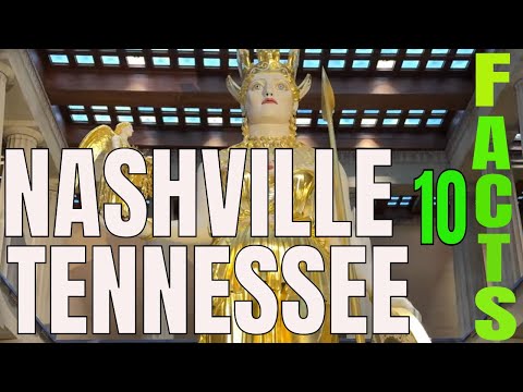 10 Facts about Nashville Tennessee