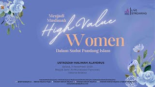 Download lagu 🔴𝗟𝗜𝗩𝗘 𝗡𝗢𝗪 - 𝗠𝗘𝗡𝗝𝗔𝗗𝗜 𝗠𝗨𝗦𝗟𝗜𝗠𝗔𝗛 𝗛𝗜𝗚𝗛 𝗩𝗔𝗟𝗨𝗘 𝗪𝗢𝗠𝗔𝗡 𝗗𝗔𝗟𝗔𝗠 𝗦𝗨𝗗𝗨𝗧 𝗣𝗔𝗡𝗗𝗔𝗡𝗚 𝗜𝗦𝗟𝗔𝗠 mp3