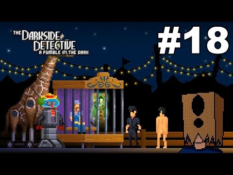 Let's Play The Darkside Detective: A Fumble in the Dark #18: Exposing the Bare Truth [Strobe]