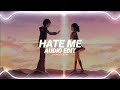 Hate Me Ellie Goulding Ft Juice Wrld Edit Audio