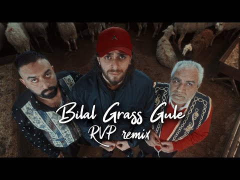 Bilal Grass - Gule (RVP remix)