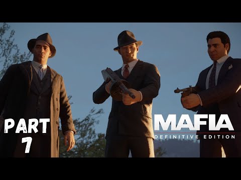 MAFIA DEFINITIVE EDITION Gameplay Walkthrough Part 7 FULL GAME - No Commentary