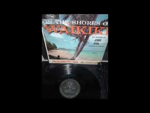 Jerry Byrd - Maui Chimes - On The Shores Of Waikiki - 1960
